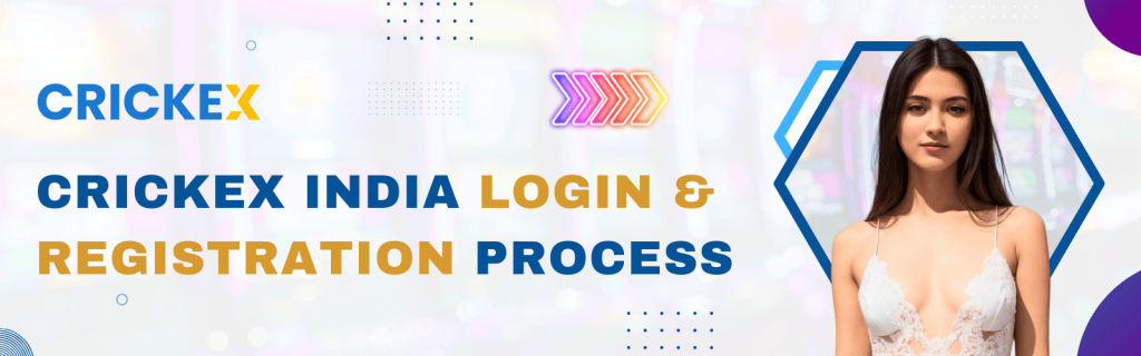 Crickex India Login & Registration Process - Crickex india