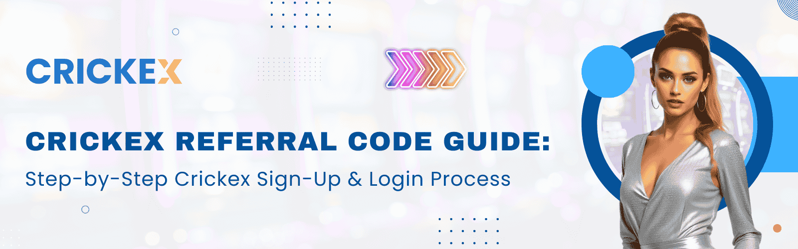 Crickex Referral Code Guide Step-by-Step Crickex Sign-Up & Login Process - Crickex Referral Code
