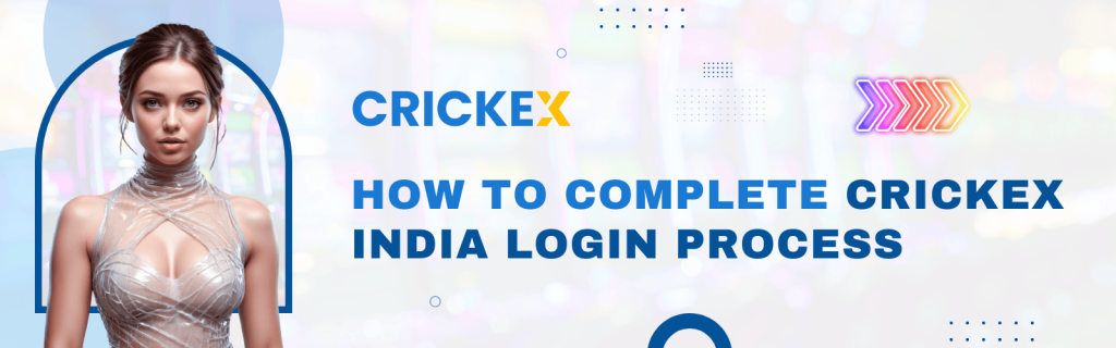Crickex India Login Process
