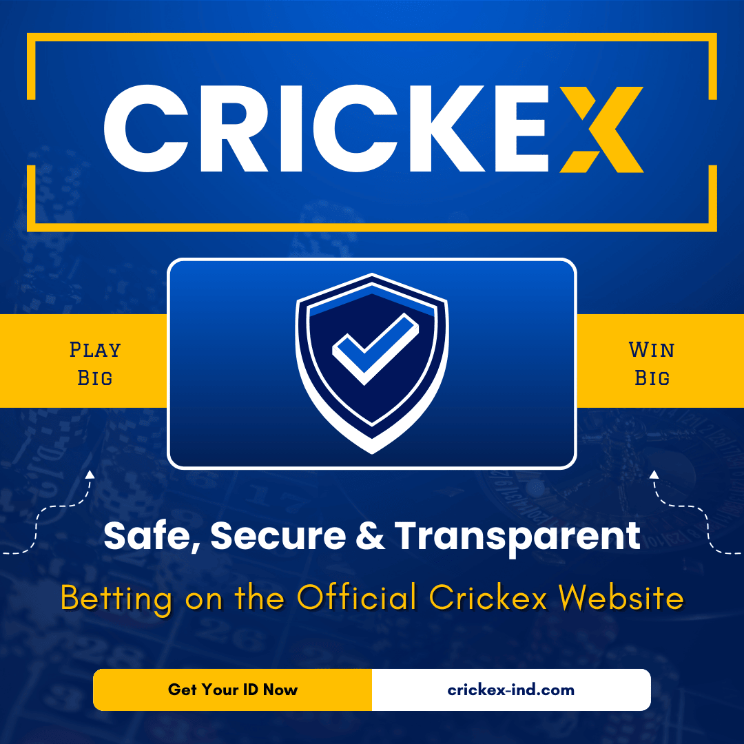 Safe, Secure & Transparent Betting on the Official Crickex Website