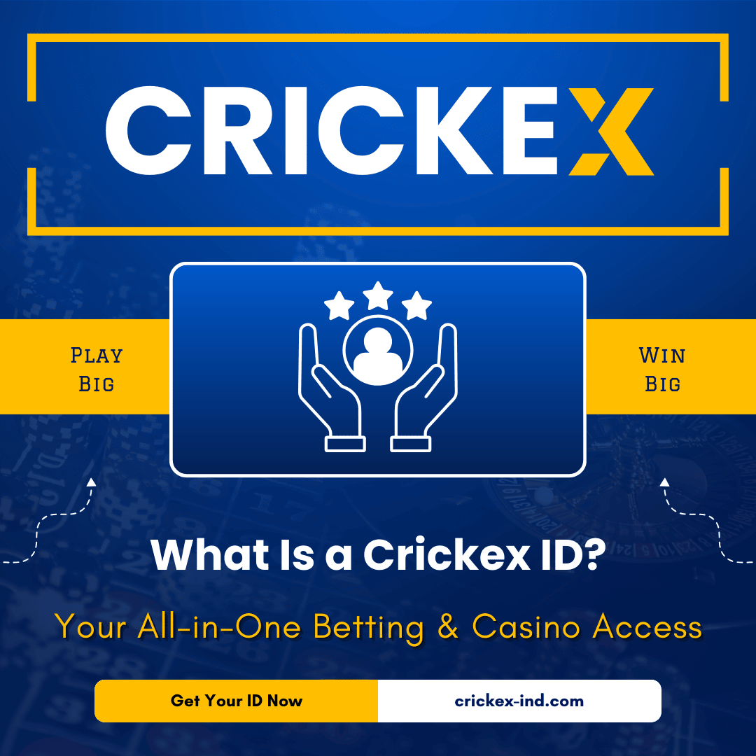 What Is a Crickex ID Your All-in-One Betting & Casino Access
