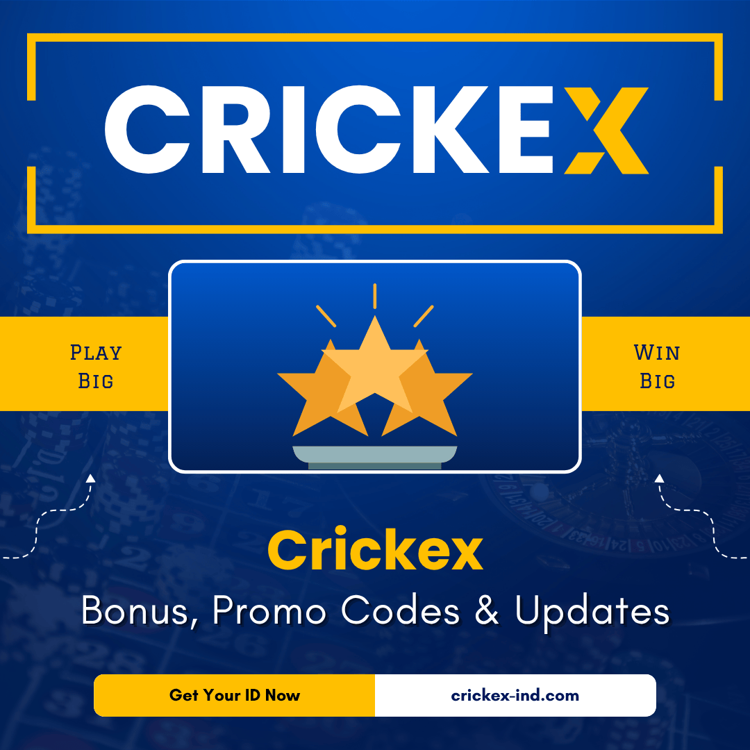 Crickex Bonus, Promo Codes & Updates