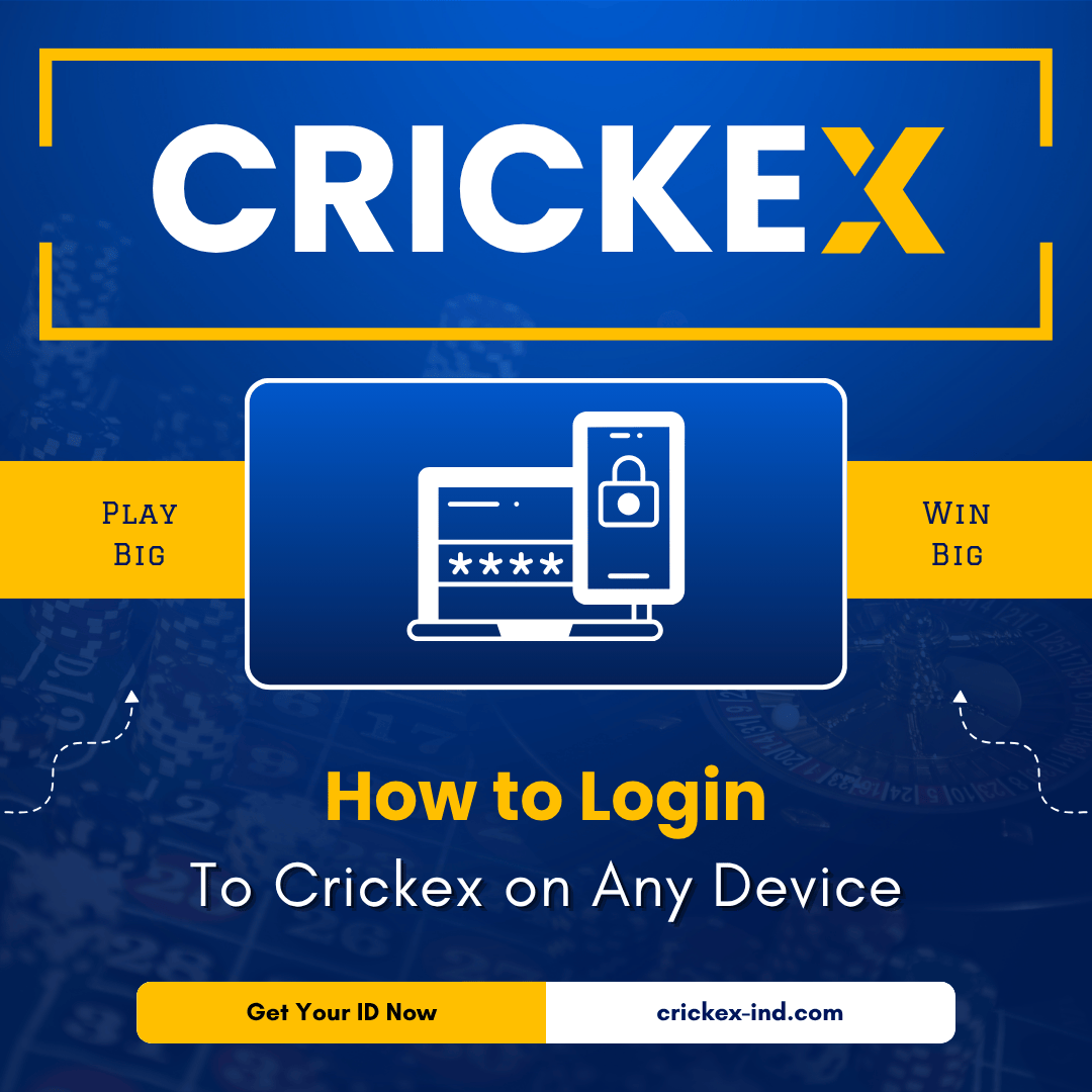 How to Login to Crickex on Any Device